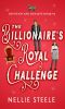 [Devotion and Dynasty Trilogy 02] • The Billionaire's Royal Challenge